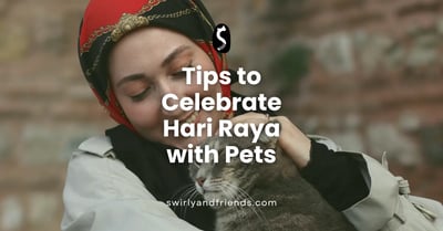 Tips to Celebrate Hari Raya with Pets